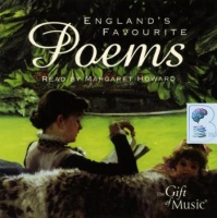 England's Favourite Poems written by The Gift of Music performed by Margaret Howard on CD (Abridged)